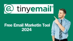 Read more about the article Tinyemail in 2024: The Top Email Marketing Tool This Year