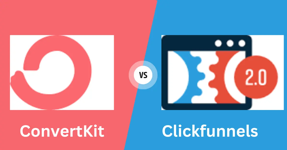 You are currently viewing ConvertKit vs ClickFunnels: Which is the Better Choice for Your Online Business?